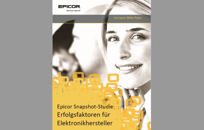 Was sind die Erfolgsfaktoren für Elektronikhersteller am Standort Deutschland - eine Marktanalyse von progress5 im Auftrag von Epicor.